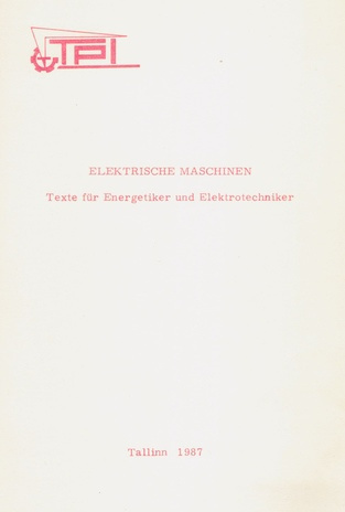 Elektrische Maschinen : Texte für Energetiker und Elektrotechniker 