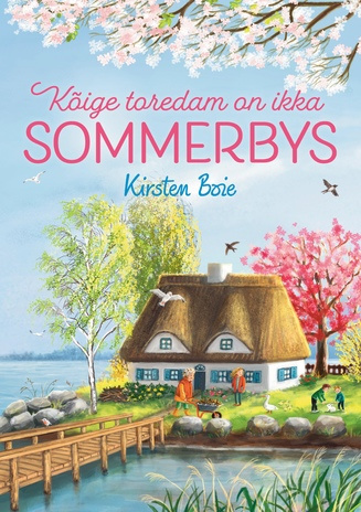 Kõige toredam on ikka Sommerbys 