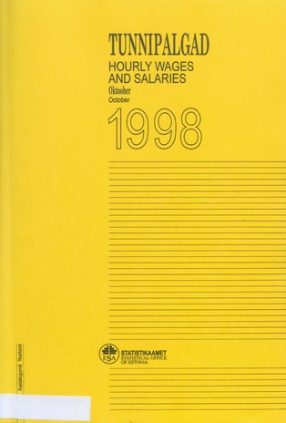 Tunnipalk : aastakogumik = Hourly wages and salaries : yearbook : Oktoober 1998