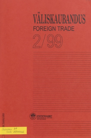 Väliskaubandus : kvartalibülletään = Foreign Trade : quarterly bulletin ; 2 1999