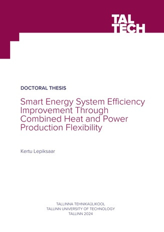 Smart energy system efficiency improvement through combined heat and power production flexibility = Targa energiasüsteemi efektiivsuse parendamine läbi koostootmise paindlikkuse tõstmise 