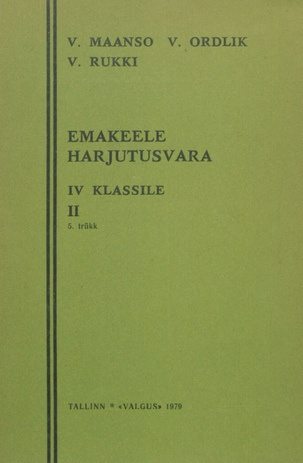 Emakeele harjutusvara IV klassile. II [osa] 