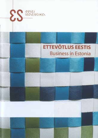 Ettevõtlus Eestis : [taskuteatmik] = Business in Estonia ; 2009-04