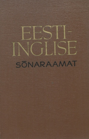 Eesti-inglise sõnaraamat = Estonian-English dictionary 