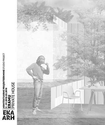 Eramu : arhitektuurne projekteerimine II = Private house : studio project II