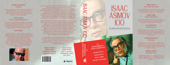 Isaac Asimov 100 : ulmeantoloogia : [12 kummardust Isaac Asimovile] 