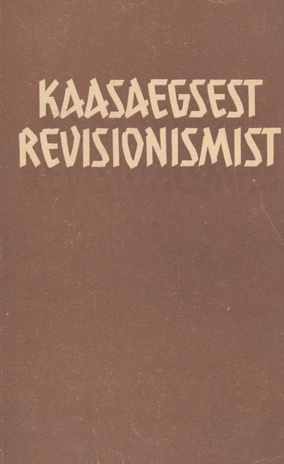 Kaasaegsest revisionismist : [artiklite kogumik]