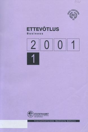 Ettevõtlus : kvartalibülletään = Business : quarterly bulletin ; 1 2001-07