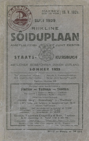 Riikline sõiduplaan : ametlik reisijuht Eestis : 1929 suvi : maksev 15. V = Staats-Kursbuch : amtlicher Reiseführer durch Estland : Sommer 1929 