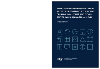 Analysing interorganisational activities between cultural and creative industries and other sectors on a managerial level : thesis for the Degree of Doctor of Philosophy 