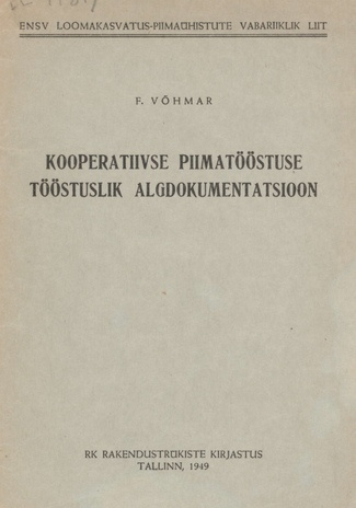 Kooperatiivse piimatööstuse tööstuslik algdokumentatsioon