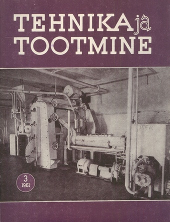 Tehnika ja Tootmine ; 3 1961-03