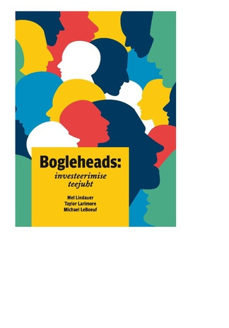 Bogleheads : investeerimise teejuht 