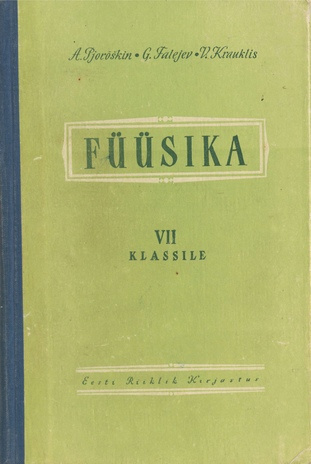 Füüsika : õpik keskkooli VII klassile