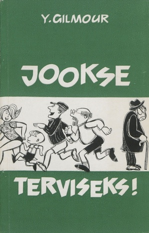 Jookse terviseks : sörkjooks koos Arthur Lydiardiga 