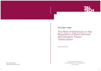 The role of enhancers in the regulation of brain-derived neurotrophic factor transcription = Enhanseralade roll aju-päritolu neurotroofse teguri transkriptsiooni regulatsioonis 
