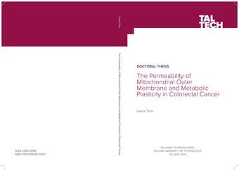 The permeability of mitochondrial outer membrane and metabolic plasticity in colorectal cancer = Mitokondrite välismembraani läbitavus ja metaboolne plastilisus käärsoolevähis 